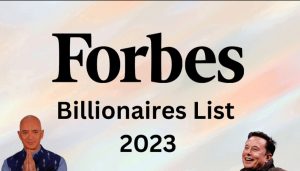 Read more about the article फोर्ब्स ने जारी की विश्व के 10 सबसे अमीर लोगों की सूची, जानिए नंबर वन पर किस रईस का है नाम